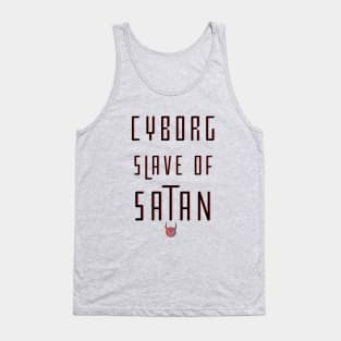 Cyborg Slave Of Satan Tank Top